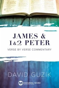 James & 1-2 Peter Commentary - Guzik, David