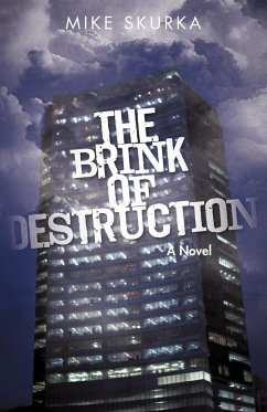 The Brink of Destruction - Mike Skurka, Skurka