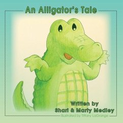 An Alligator's Tale - Medley, Shari; Medley, Marty