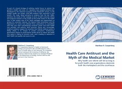 Health Care Antitrust and the Myth of the Medical Market - Cooperberg, Matthew R.