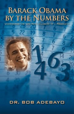 Barack Obama by the Numbers - Adebayo, Bob