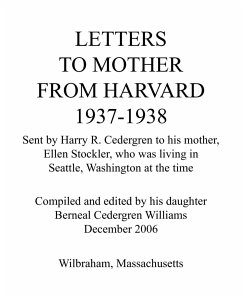 Letters to Mother from Harvard 1937-1938 - Berneal Cedergren Williams, Cedergren Wi