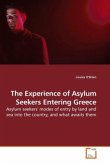 The Experience of Asylum Seekers Entering Greece