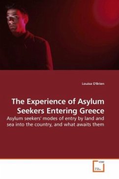 The Experience of Asylum Seekers Entering Greece - O'Brien, Louisa