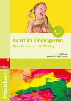Kunst im Kindergarten - Wagner, Kira