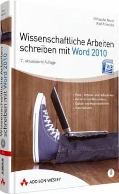Wissenschaftliche Arbeiten schreiben mit Word 2010, m. CD-ROM - Nicol, Natascha; Albrecht, Ralf