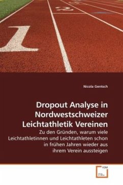 Dropout Analyse in Nordwestschweizer Leichtathletik Vereinen - Gentsch, Nicola