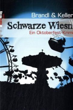 Schwarze Wiesn - Brandl; Keller