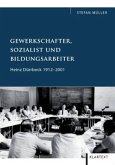 Gewerkschafter, Sozialist und Bildungsarbeiter