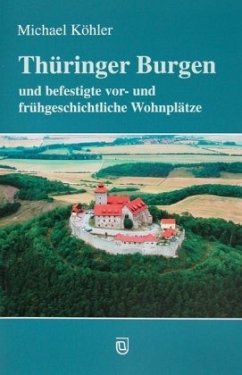 Thüringer Burgen - Köhler, Michael