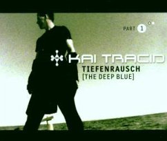 Tiefenrausch(Deep Blue)Part 1 - Kai Tracid