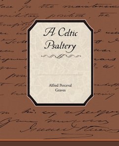 A Celtic Psaltery - Graves, Alfred Perceval