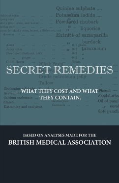 Secret Remedies - What They Cost and What They Contain - Various