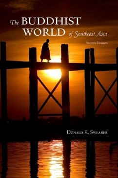 The Buddhist World of Southeast Asia - Swearer, Donald K.