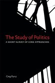 Study of Politics: A Short Survey of Core Approaches