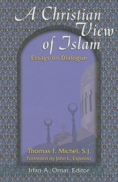 A Christian View of Islam - Michel, Thomas F