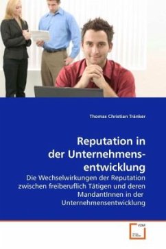 Reputation in der Unternehmens- entwicklung - Tränker, Thomas Christian