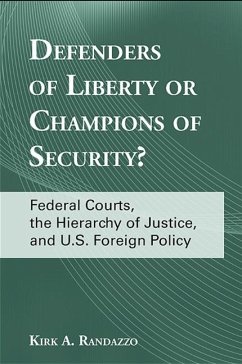 Defenders of Liberty or Champions of Security? - Randazzo, Kirk A