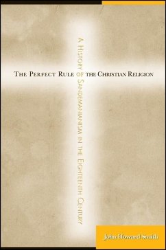 The Perfect Rule of the Christian Religion - Smith, John Howard