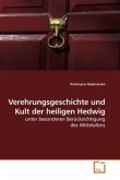 Verehrungsgeschichte und Kult der heiligen Hedwig