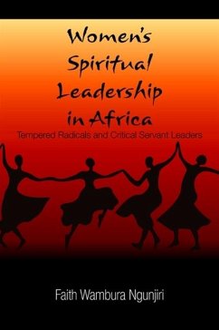 Women's Spiritual Leadership in Africa - Ngunjiri, Faith Wambura