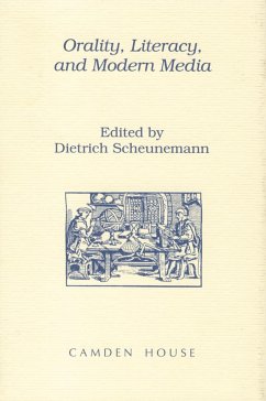 Orality, Literacy, and Modern Media - Scheunemann, Dietrich (ed.)