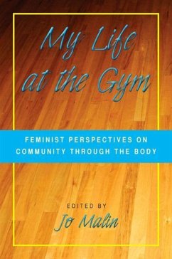 My Life at the Gym: Feminist Perspectives on Community Through the Body