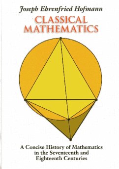 Classical Mathematics - Hofmann, Joseph Ehrenfried