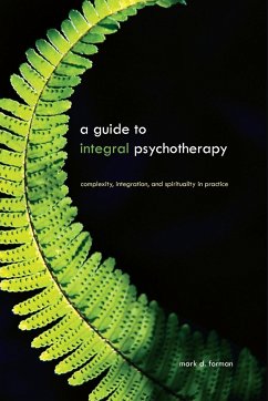 A Guide to Integral Psychotherapy - Forman, Mark D.