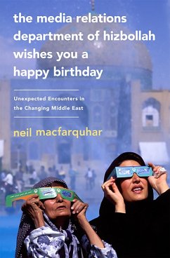 The Media Relations Department of Hizbollah Wishes You a Happy Birthday - Macfarquhar, Neil