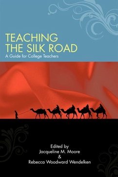 Teaching the Silk Road: A Guide for College Teachers