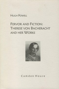 Fervor and Fiction: Therese Von Bacheracht and Her Works - Powell, Hugh
