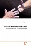 Warum Menschen helfen Warum Menschen helfen