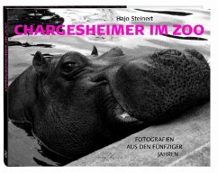 Chargesheimer im Zoo - Steinert, Hajo