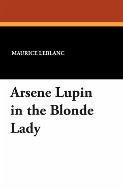 Arsene Lupin in the Blonde Lady - Leblanc, Maurice