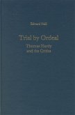 Trial by Ordeal: Thomas Hardy and the Critics