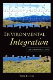 Environmental Integration: Our Common Challenge