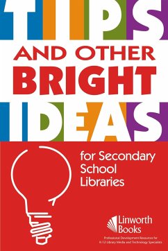 TIPS and Other Bright Ideas for Secondary School Libraries