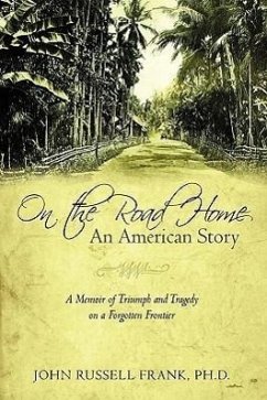 On the Road Home - John Russell Frank, Ph. D.; Frank, John Russell