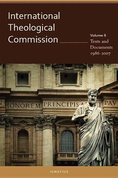 International Theological Commission: Texts and Documents 1987-2007 Volume 2