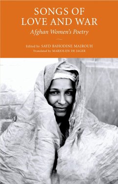 Songs of Love and War: Afghan Women's Poetry - Majrouh, Sayd