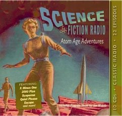 Science Fiction Radio: Atom Age Adventures - Herausgeber: Broadcast, Original Radio