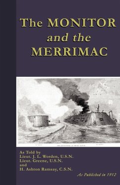 The Monitor And The Merrimac - Worden, John L.; Greene, Samuel D.; Ramsay, H. Ashton