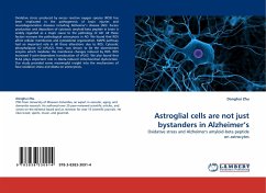 Astroglial cells are not just bystanders in Alzheimer''s