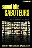 Sound-Bite Saboteurs: Public Discourse, Education, and the State of Democratic Deliberation