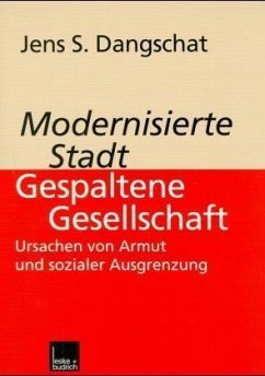 Modernisierte Stadt, gespaltene Gesellschaft