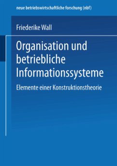 Organisation und betriebliche Informationssysteme - Wall, Friederike