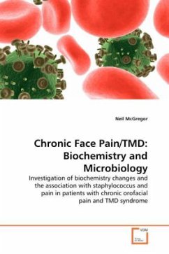 Chronic Face Pain/TMD: Biochemistry and Microbiology - McGregor, Neil