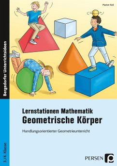 Lernstationen Mathematik: Geometrische Körper - Keil, Marion
