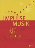 Impulse Musik, Zeit der Freude, m. Audio-CD
